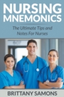 Image for Nursing Mnemonics : The Ultimate Tips and Notes For Nurses