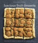 Image for Williams-Sonoma Luscious Fruit Desserts: More than 50 recipes for baking with the season&#39;s harvest