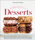 Image for Williams-Sonoma Frozen Desserts: More than 60 recipes &amp; ideas for scoops, shakes, slushes, sundaes, sandwiches, special-occasion treats &amp; more from your home kitchen