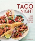 Image for Williams-Sonoma Taco Night: Dinner Solutions for Every Day of the Week