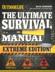 Image for The Ultimate Survival Manual (Outdoor Life Extreme Edition) : Modern Day Survival | Avoid Diseases | Quarantine Tips