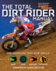 Image for Total Dirt Rider Manual: 358 Essential Dirt Bike Skills