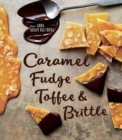 Image for Caramel, Fudge, Toffee and Britt