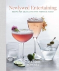 Image for Newlywed entertaining  : recipes for celebrating with friends and family