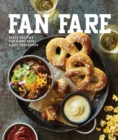 Image for Fan Fare : Game Day Recipes for Delicious Finger Foods, Drinks &amp; More