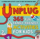 Image for Unplug: 365 Fun, Family-Friendly Activities for Kids