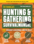 Image for Hunting &amp; gathering survival manual  : 221 primitive &amp; wilderness survival skills