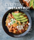 Image for Everyday Instant Pot: Great recipes to make for any meal in your electric pressure cooker