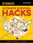 Image for Outdoor Survival Hacks: 500 Amazing Tricks That Just Might Save Your Life