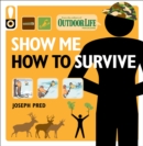 Image for Show Me How To Survive
