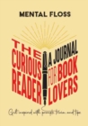 Image for Mental Floss: The Curious Reader Journal for Book Lovers