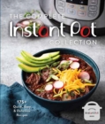 Image for The complete Instant Pot collection  : 250+ quick &amp; easy Instant Pot favorites