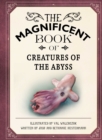 Image for The Magnificent Book of Creatures of the Abyss