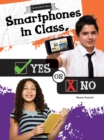 Image for Smartphones in Class, Yes or No