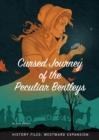 Image for Cursed Journey of the Peculiar Bentleys
