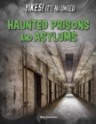Image for Haunted Prisons and Asylums