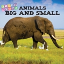 Image for Animals Big and Small