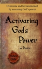 Image for Activating God&#39;s Power in Paula : Overcome and be transformed by accessing God&#39;s power.