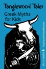 Image for Tanglewood Tales: Greek Myths for Kids