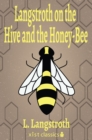 Image for Langstroth on the Hive and the Honey-Bee