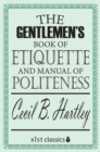 Image for The Gentlemen&#39;s Book of Etiquette and Manual of Politeness