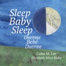 Image for Duerme, bebe, duerme/ Sleep Baby Sleep