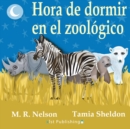 Image for Hora de Dormir en el Zoologico: (The Zebra Said Shhh)