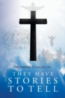 Image for They Have Stories to Tell
