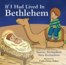 Image for If I Had Lived In Bethlehem