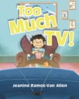 Image for Too Much TV!