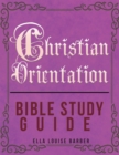 Image for Christian Orientation Bible Study Guide