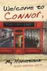 Image for Welcome to Connor, My Hometown