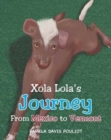 Image for Xola Lola&#39;s Journey from Mexico to Vermont