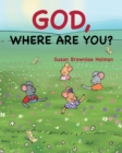 Image for God, Where Are You?