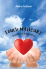 Image for Touch My Heart : Stories Of Inspiration