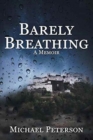 Image for Barely Breathing : A Memoir