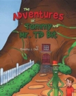 Image for The Adventures of Tommy and Mr. Tid Bit