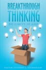 Image for Breakthrough Thinking: No Limits in God