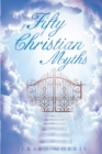 Image for Fifty Christian Myths