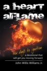 Image for Heart Aflame, Ten Days to Ignition A Devotional That Will Get You Moving Forward