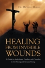 Image for Healing From Invisible Wounds