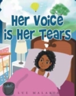 Image for Her Voice Is Her Tears