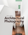 Image for Architectural photography: composition, capture, and digital image processing