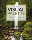 Image for Visual Palette: Defining Your Photographic Style