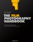 Image for Film Photography Handbook: Rediscovering Photography in 35mm, Medium, and Large Format