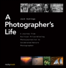 Image for Photographer&#39;s Life: A Journey from Pulitzer Prize-Winning Photojournalist to Celebrated Nature Photographer