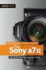 Image for Sony A7 II: The Unofficial Quintessential Guide