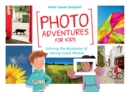 Image for Photo Adventures for Kids: Solving the Mysteries of Taking Great Photos
