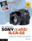 Image for David Busch&#39;s Sony Alpha A68/ILCA-68 Guide to Digital Photography