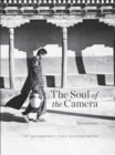 Image for Soul of the Camera: The Photographer&#39;s Place in Picture-Making